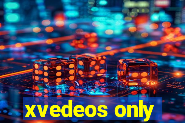 xvedeos only